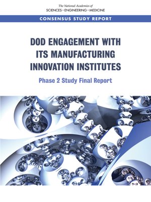 cover image of DoD Engagement with Its Manufacturing Innovation Institutes